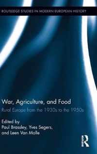 War, Agriculture, and Food