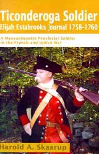 Ticonderoga Soldier Elijah Estabrooks Journal 1758-1760