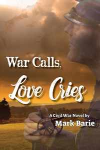 War Calls, Love Cries