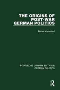 The Origins of Post-War German Politics