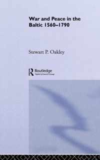 War and Peace in the Baltic, 1560-1790