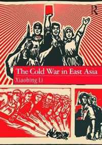 The Cold War in East Asia