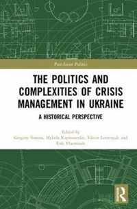 The Politics and Complexities of Crisis Management in Ukraine