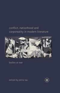 Conflict, Nationhood and Corporeality in Modern Literature