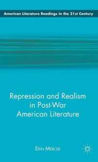 Repression and Realism in Post-War American Literature