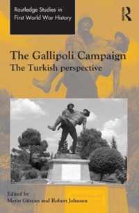 The Gallipoli Campaign