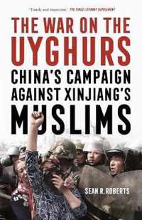 The War on the Uyghurs