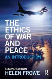 The Ethics of War and Peace