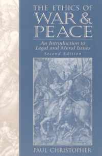 The Ethics of War and Peace