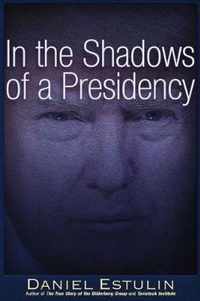 In the Shadows of a Presidency