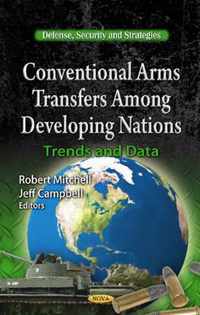 Conventional Arms Transfers Among Developing Nations