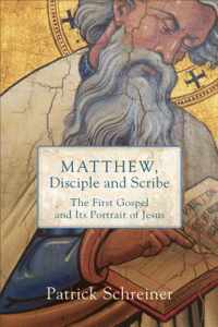 Matthew, Disciple and Scribe