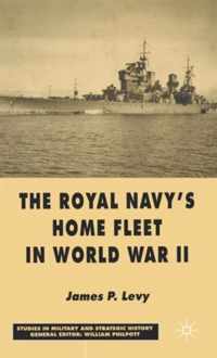 The Royal Navy's Home Fleet in World War 2