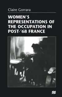 Women's Representations of the Occupation in Post-'68 France