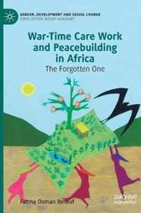 War-Time Care Work and Peacebuilding in Africa