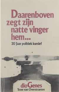 Daarenboven zegt zijn natte vinger hem... 20 jaar politiek kursief