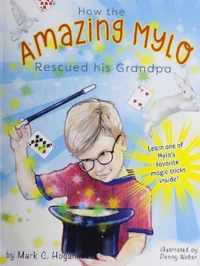 How the Amazing Mylo Rescued His Grandpa