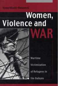 Women, Violence and War