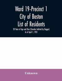 Ward 19-Precinct 1; City of Boston; List of residents; 20 Years of Age and Over (Females Indicted by Dagger) As of April 1, 1931