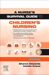 A Nurse's Survival Guide to Children's Nursing - Updated Edition