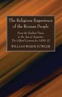 The Religious Experience of the Roman People