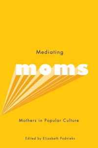 Mediating Moms