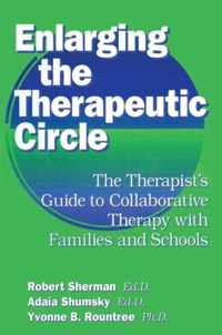 Enlarging The Therapeutic Circle: The Therapists Guide To