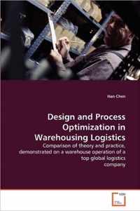 Design and Process Optimization in Warehousing Logistics