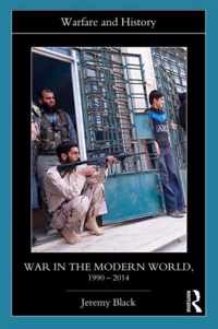 War in the Modern World, 1990-2014