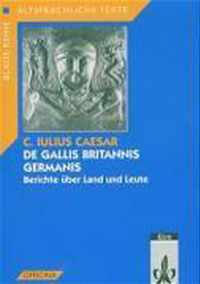 De Gallis, Britannis, Germanis