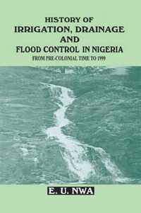 History of Irrigation, Drainage and Flood Control in Nigeria