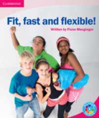 Fit, Fast and Flexible!