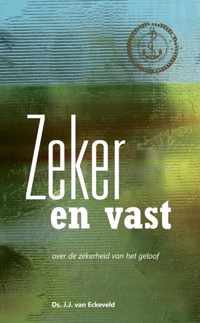 Zeker en vast