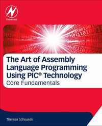 The Art of Assembly Language Programming Using PIC Technology