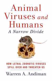 Animal Viruses and Humans, a Narrow Divide