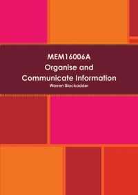 Mem16006a Organise and Communicate Information