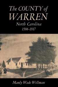 The County of Warren, North Carolina, 1586-1917