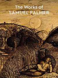 The Works of Samuel Palmer