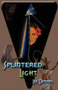 Splintered Light