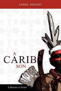 A Carib Son a Brooklyn Story