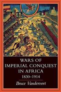 Wars of Imperial Conquest in Africa, 1830-1914