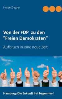 Von der FDP zu den Freien Demokraten