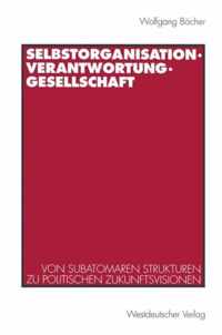 Selbstorganisation, Verantwortung, Gesellschaft