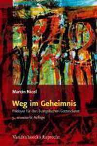 Weg im Geheimnis