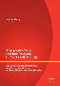 Literarische Texte und ihre Relevanz fur die Lesefoerderung