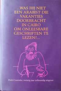 Was hij niet een arabist die vakanties doorbracht in Cairo om onleesbare geschriften te lezen? : Dick Coutinho, twintig jaar zelfstandig uitgever