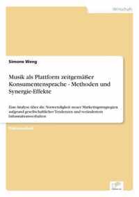 Musik als Plattform zeitgemasser Konsumentensprache - Methoden und Synergie-Effekte