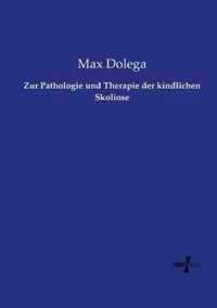 Zur Pathologie und Therapie der kindlichen Skoliose