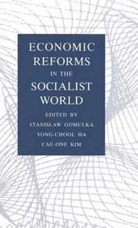 Economic Reforms in the Socialist World