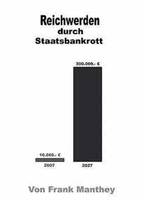 Reichwerden durch Staatsbankrott